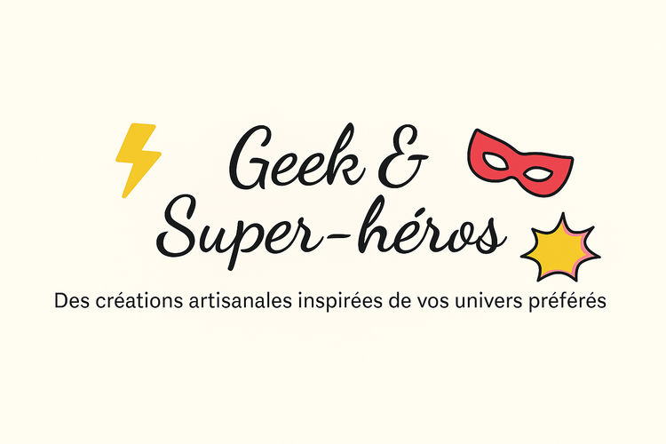 Geek & Super-héros